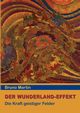 Der Wunderland-Effekt, Martin Bruno