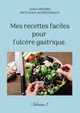 Mes recettes faciles pour l'ulc?re gastrique., Menard Cdric