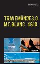 Travemnde 3.0 Mt.Blanc 4810, Bleil Guido