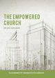 The Empowered Church, Jagelman Dr. Ian