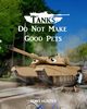 Tanks Do Not Make Good Pets, Hunter Tony