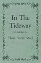 In the Tideway, Steel Flora Annie