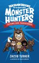 Benjamin Brooks and the Fourth-Grade Monster Hunters, Turner Jacob