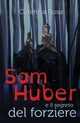 Sam Huber e il segreto del forziere, Rosa Caterina