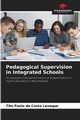 Pedagogical Supervision in Integrated Schools, Leveque Tito Paulo da Costa