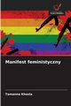 Manifest feministyczny, Khosla Tamanna