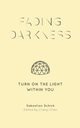 Fading Darkness, Schick Sebastian