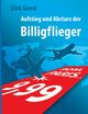 Aufstieg und Absturz der Billigflieger, Geest Dirk