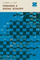 Towards a Social Ecology, Emery F. E.