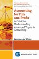 Accounting for Fun and Profit, Weiss Lawrence A.