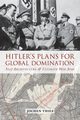 Hitler's Plans for Global Domination, Thies Jochen