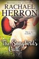 The Songbird's Call, Herron Rachael