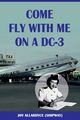 Come Fly with Me on a DC-3, Allardyce Joy