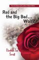 Red and the Big Bad... Wolf?, Sorrell Elizabeth Lee