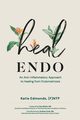 Heal Endo, Edmonds Katie