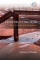Constructing Risk, Bender Stephen O.