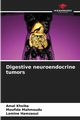 Digestive neuroendocrine tumors, khsiba Amal