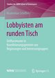Lobbyisten am runden Tisch, Schiffers Maximilian