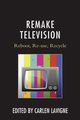 Remake Television, 