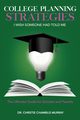 College Planning Strategies I Wish Someone Had Told Me, Murray Dr. Christie Chamblis