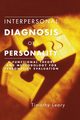 Interpersonal Diagnosis of Personality, Leary Timothy