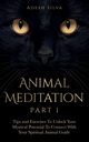 Animal Meditation Part 1, Silva Adesh