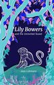 Lily Bowers and the Uninvited Guest, Lohmann Jess