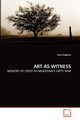 ART AS WITNESS, Fogliani Amy
