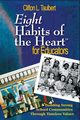 Eight Habits of the Heart? for Educators, Taulbert Clifton L.