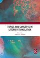 Topics and Concepts in Literary Translation, 