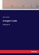 A Knight's Faith, Ruskin John