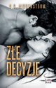 Ze decyzje, Hiddenstorm K.C.