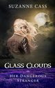 Glass Clouds, Cass Suzanne