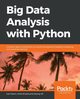 Big Data Analysis with Python, Marin Ivan