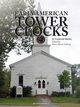 Early American Tower Clocks, Shelley Frederick Morris