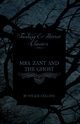 Mrs. Zant and the Ghost ('The Ghost's Touch') (Fantasy and Horror Classics), Collins Wilkie
