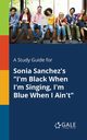 A Study Guide for Sonia Sanchez's 