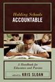 Holding Schools Accountable, Sloan Kris