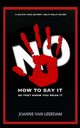 No! How To Say It So They Know You Mean It., Leerdam Joanne Van