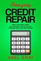 Amazing Credit Repair, Gray Abel