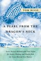 A Pearl from the Dragon's Neck, Bisio Tom