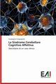 La Sindrome Cerebellare Cognitivo Affettiva, Cinquepalmi Giuseppina