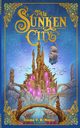 The Sunken City, Noyes Emma V. R.