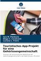 Touristisches App-Projekt fr eine Gehrlosengemeinschaft, Flor?ncio Iara M.
