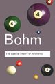 The Special Theory of Relativity, Bohm David