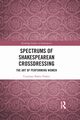 Spectrums of Shakespearean Crossdressing, Bailey Parker Courtney