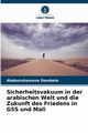 Sicherheitsvakuum in der arabischen Welt und die Zukunft des Friedens in G5S und Mali, Dembele Abdourahamane