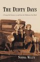 The Dirty Days, Welty Norma