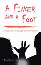 A Finger and a Foot, Caputo Matthew