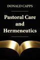 Pastoral Care and Hermeneutics, Capps Donald